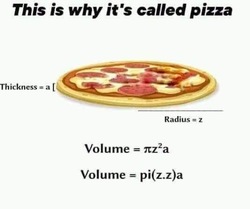 This is why it's called pizza...